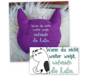 Stickdatei - Spruch "Wenn du nicht weiter weißt, umarme die Katze/den Kater. "